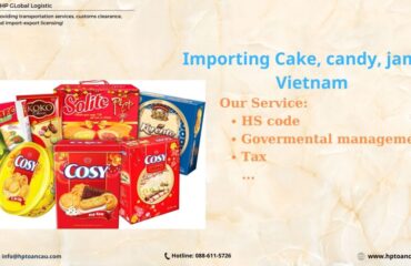 Importing Cake,candy,jam to Vietnam