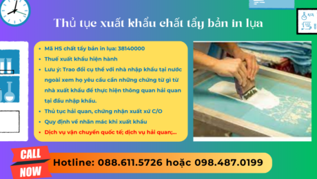 Thủ tục và thuế xuất khẩu chất tẩy bản in lụa