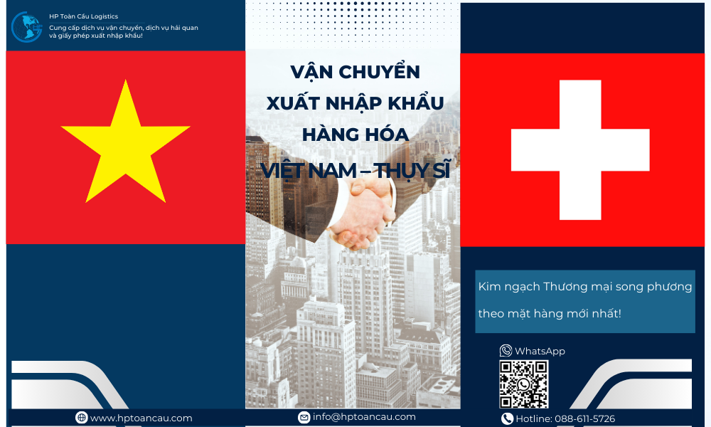 Vận Chuyển Xuất Nhập Khẩu Hàng Hóa Việt Nam - Thụy Sĩ