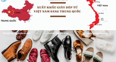Vận chuyển Giày dép xuất khẩu từ Việt Nam sang Trung Quốc