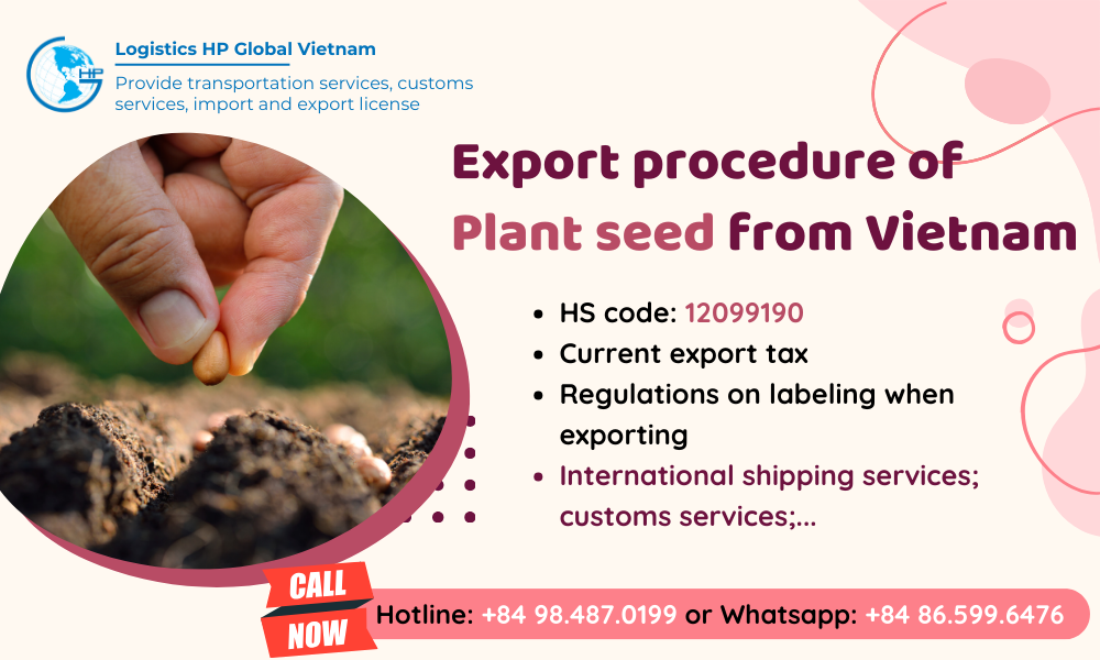 Procedures, duty and freight for exporting Plant seed from Vietnam