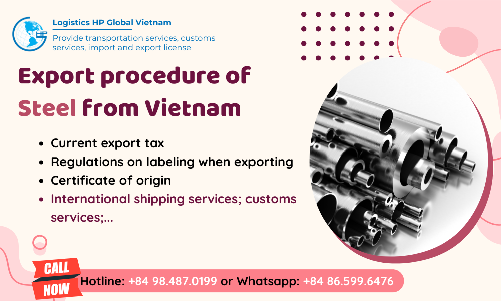 Procedures, duty and freight for exporting Steel from Vietnam