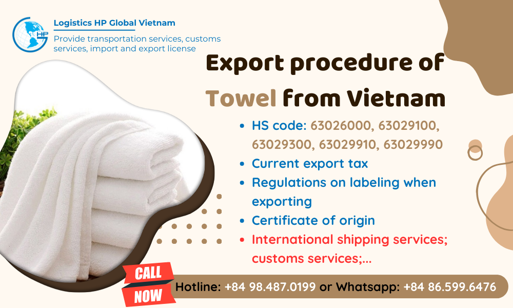 Procedures, duty and freight for exporting Towel from Vietnam