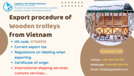 Procedures, duty and freight for exporting Wooden trolleys from Vietnam