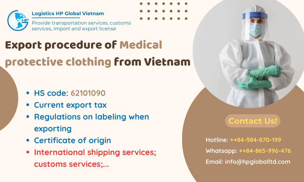 Procedures, duty and freight for exporting medical protective clothing from Vietnam