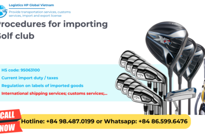 Import duty and procedures of golf club into vietnam
