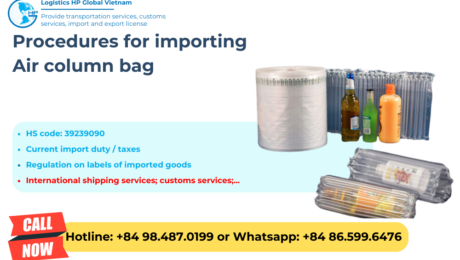 Import duty and procedures of air columm bag to Vietnam