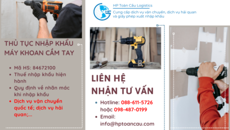 Thủ tục và thuế nhập khẩu máy khoan cầm tay