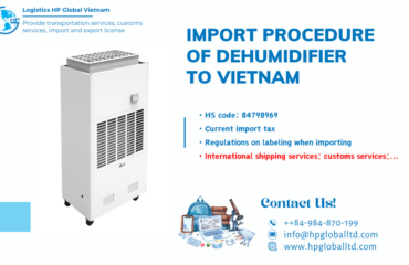 Import duty and procedures dehumidifier Vietnam