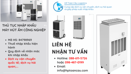 Thủ tục và thuế nhập khẩu máy hút ẩm công nghiệp