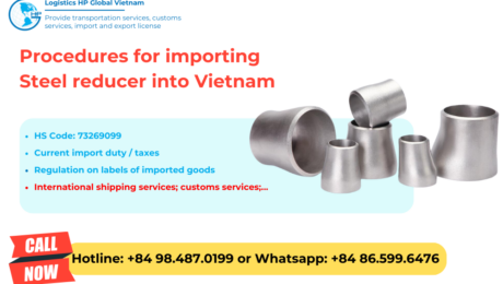 Import duty and procedures steel reducer Vietnam