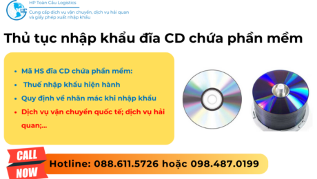 Thủ tục và thuế nhập khẩu đĩa CD chứa phần mềm