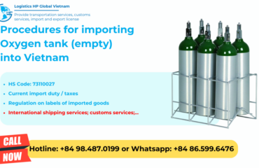 Import duty and procedures of oxygen tank to Vietnam