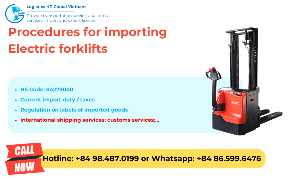 Import duty and procedures of Electric forklifts to Vietnam