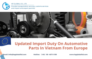 Updated Import Duty On Automotive Parts In Vietnam From Europe
