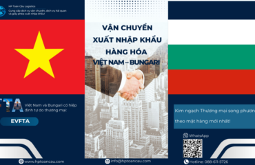 Vận Chuyển Xuất Nhập Khẩu Hàng Hóa Việt Nam - Bungari