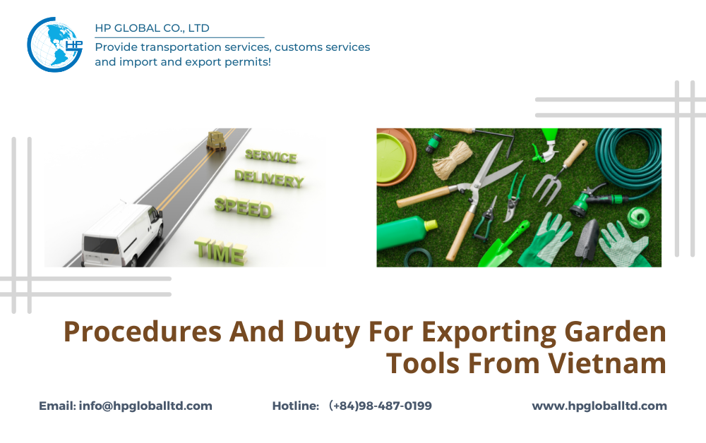 Procedures Exporting Garden Tools From Vietnam