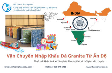 Vận Chuyển Nhập Khẩu Đá Granite Từ Ấn Độ