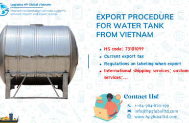 Procedures duty and freight exporting Water tank from Vietnam