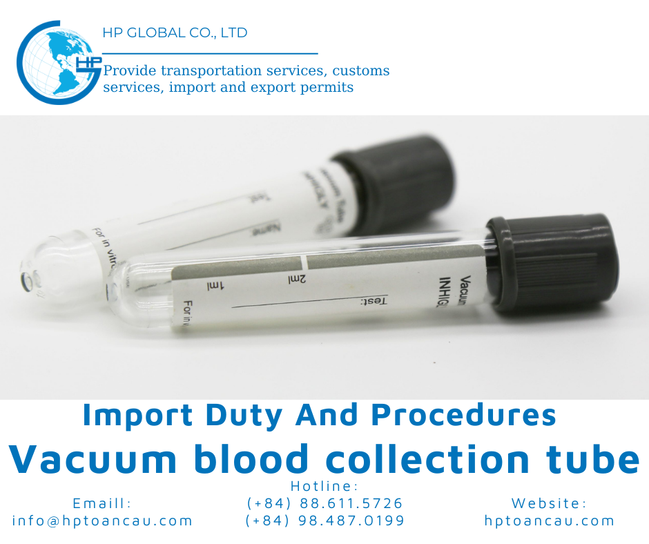 Import vacuum blood collection tube to Vietnam