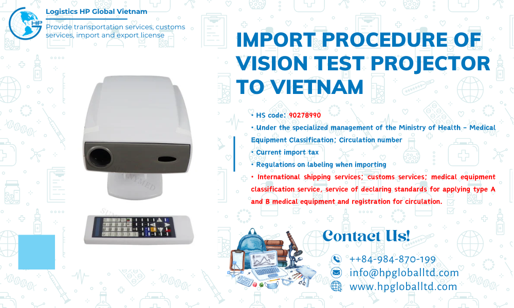 Import duty and procedures Vision test projector Vietnam