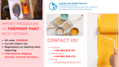 Import duty and procedures Fireproof paint Vietnam