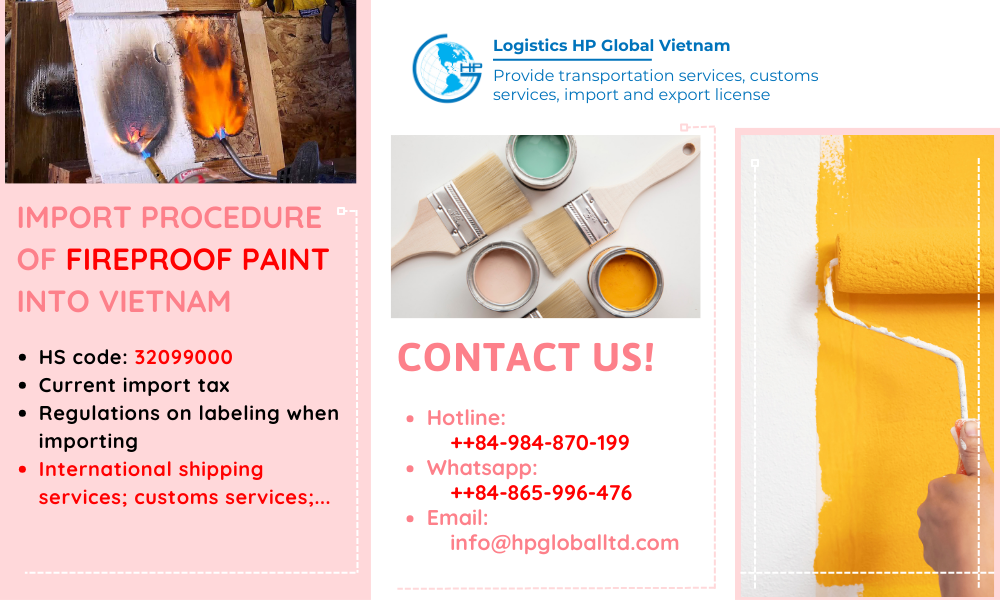 Import duty and procedures Fireproof paint Vietnam