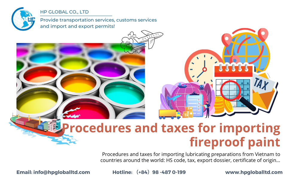 Procedures and taxes for importing fireproof paint