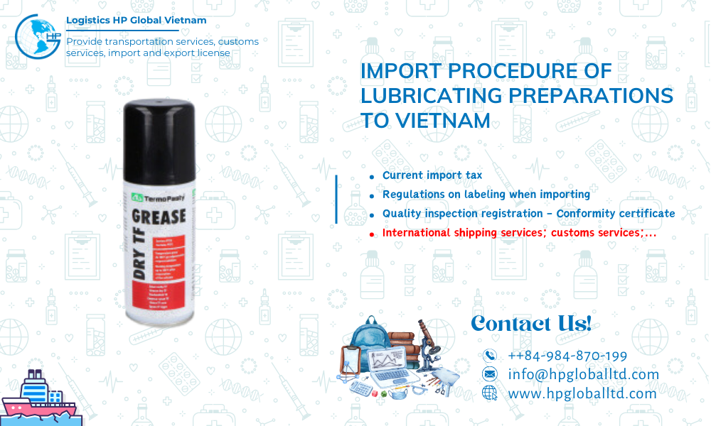 Import Lubricating preparations to Vietnam