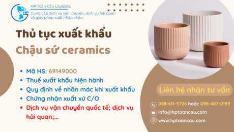 Thủ tục và thuế xuất khẩu Chậu sứ ceramics