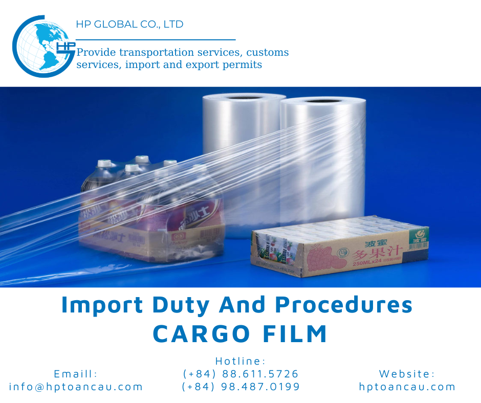 import-duty-and-procedures-for-cargo-film-to-vietnam-hp-global