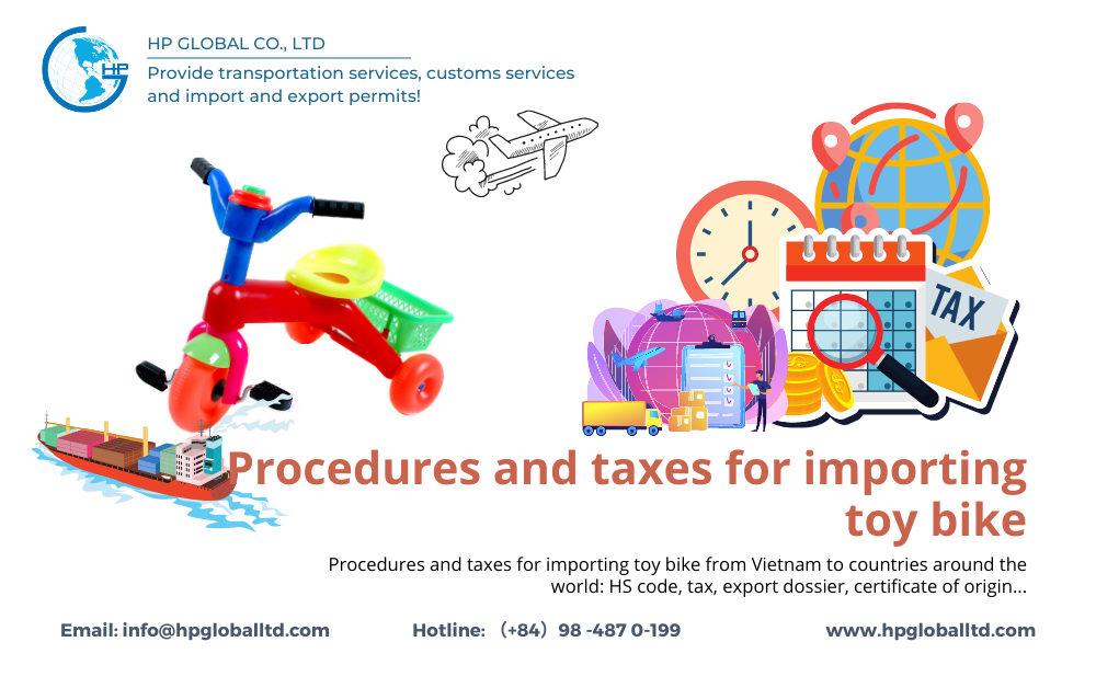 Import duty and procedures for Toy bike to Vietnam HP Global Ltd