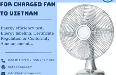 Import duty and procedures Charged fan Vietnam