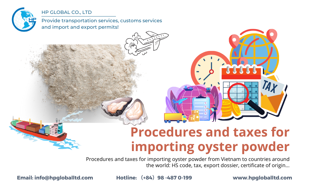 Procedures and taxes for importing oyster powder