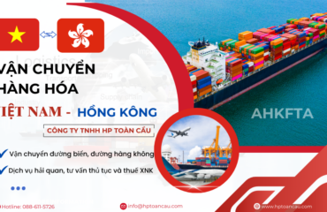 Dịch vụ vận chuyển hàng hóa Việt Nam - Hồng Kông