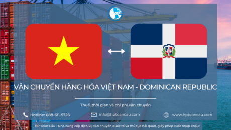 Vận chuyển hàng hóa Việt Nam - Cộng Hòa Dominica