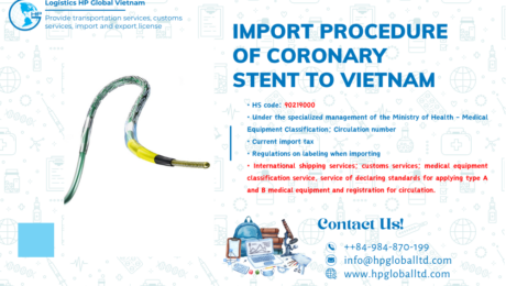 Import duty and procedures Coronary stent Vietnam