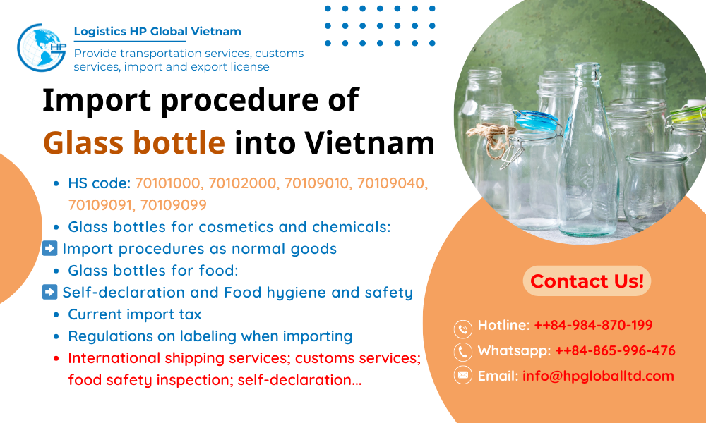 Import duty and procedures Glass bottle Vietnam
