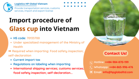 Import duty and procedures Glass cup Vietnam