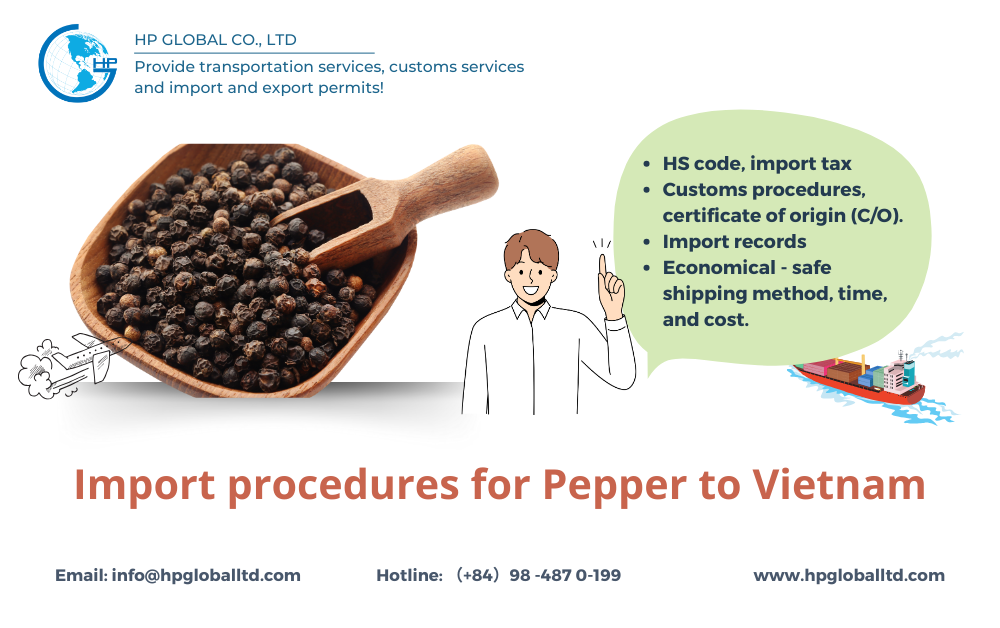 import-duty-and-procedures-for-pepper-to-vietnam