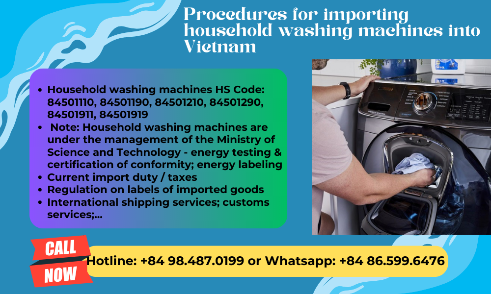 Import duty and procedures household washing machines Vietnam