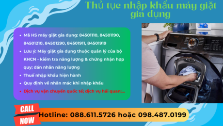 Thủ tục và thuế nhập khẩu máy giặt gia dụng