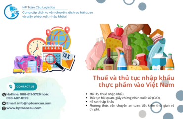 Thuế và thủ tục nhập khẩu thực phẩm vào Việt Nam
