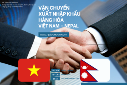 Vận Chuyển Xuất Nhập Khẩu Hàng Hóa Việt Nam – Nepal