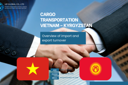 Cargo Transportation Vietnam – Kyrgyzstan