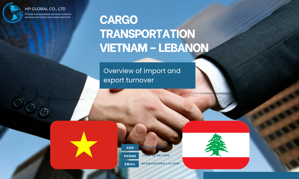 Cargo Transportation Vietnam Lebanon HP Global Vietnam