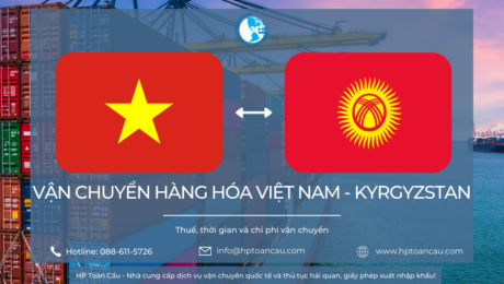 Dịch vụ vận chuyển hàng hóa Việt Nam - Kyrgyzstan
