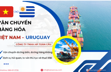 Vận Chuyển Hàng Hóa Việt Nam - Uruguay