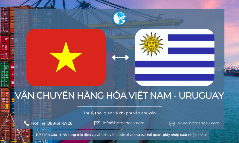 Vận chuyển hàng hóa Việt Nam - Uruguay