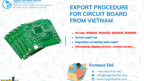 Procedures duty and freight exporting Circuit board from Vietnam